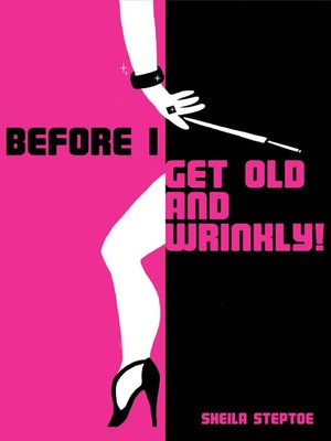 cover image of Before I Get Old and Wrinkly